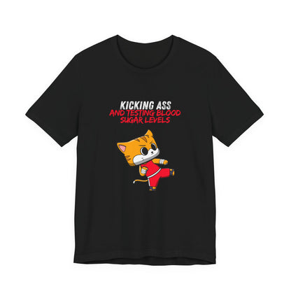 The Diabuddies Store Kicking Ass and Testing Blood Sugar Levels - Unisex Tee Kicking Ass and Testing Blood Sugar Levels - Unisex Tee: This tee is for anyone who faces their daily diabetes routine with a fighting spirit and a good dose of humor. T-Shirts $