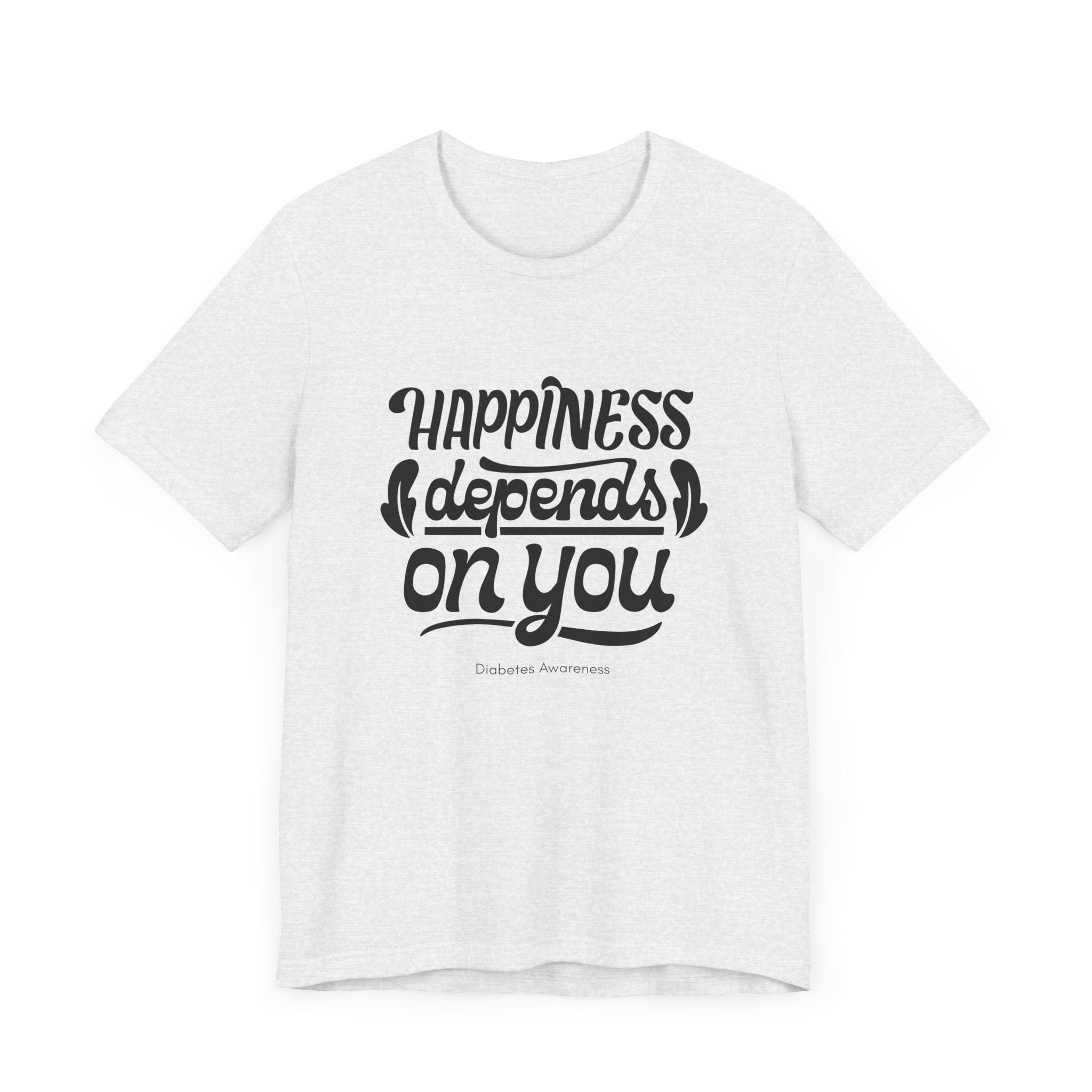 Happiness Depends on You - Unisex Tee The Diabuddies Store T-Shirts $22.50