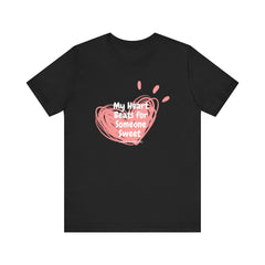 My Heart Beats for Someone Sweet - Unisex Tee The Diabuddies Store T-Shirts $22.50
