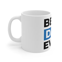The Diabuddies Store Best Dad Ever - Mug 11oz Best Dad Ever - Mug 11oz: Tell him he's the best with this classic ceramic mug. Perfect for coffee, tea, and daily appreciation. Durable, microwave, and dishwasher safe. Mugs $8.66