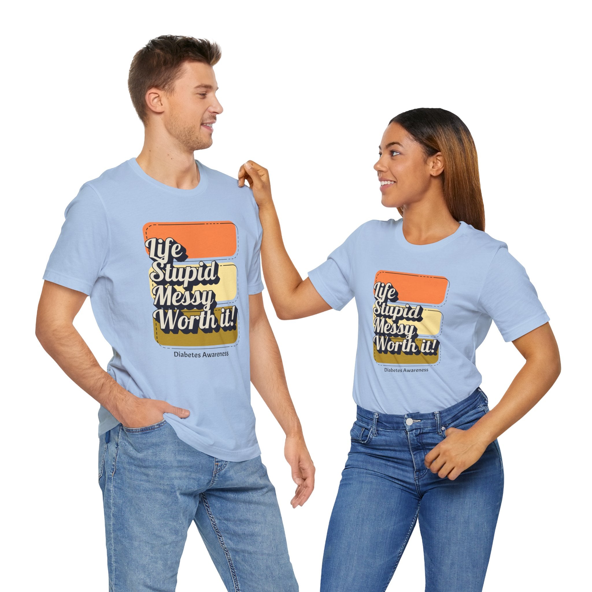 Life, Stupid, Messy, Worth It! Unisex Tee The Diabuddies Store T-Shirts $22.50