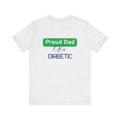 Proud Dad of Diabetic Warrior - Unisex Tee The Diabuddies Store T-Shirts $22.50