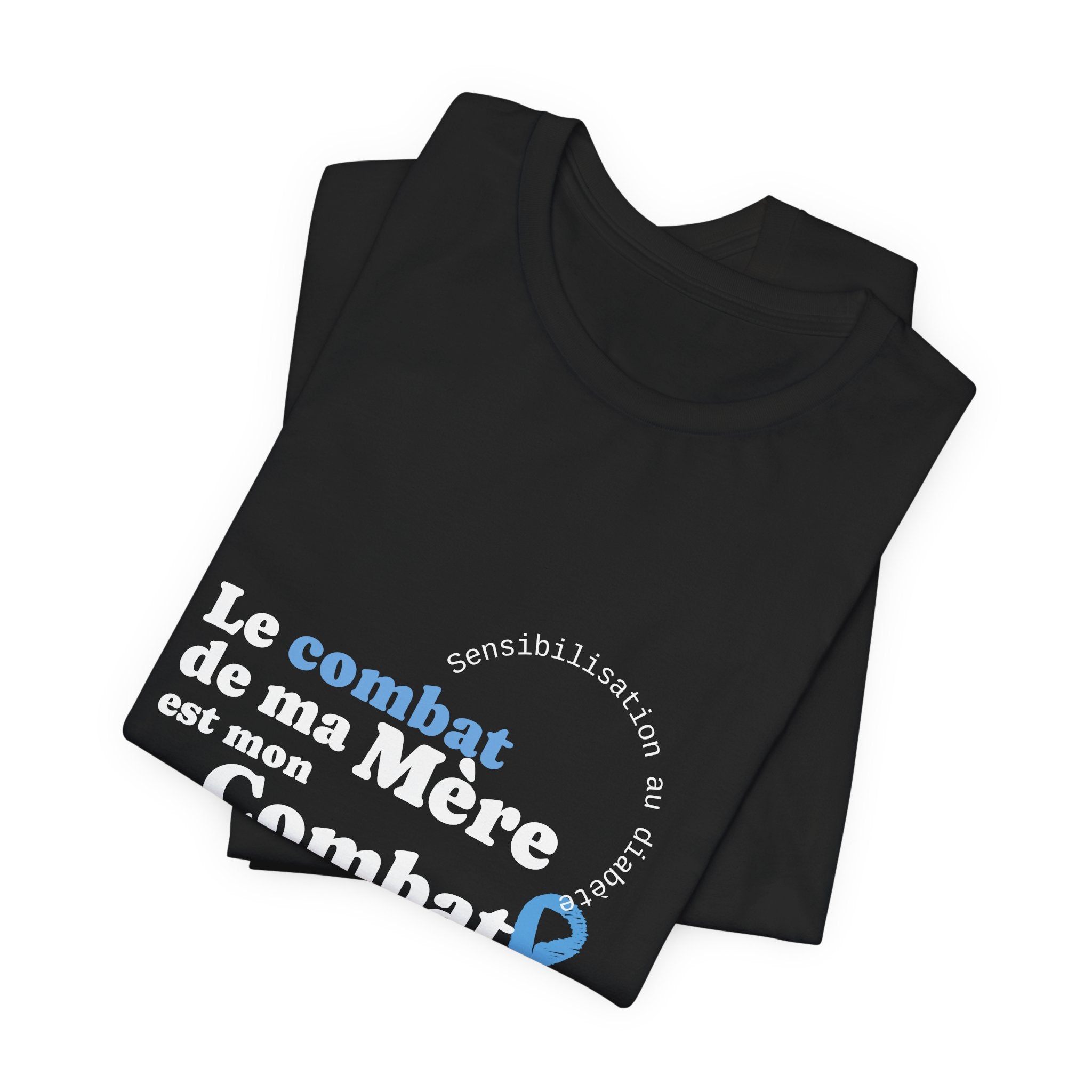 My Mom's Fight is my Fight (French) - Unisex Tee The Diabuddies Store T-Shirts $22.50