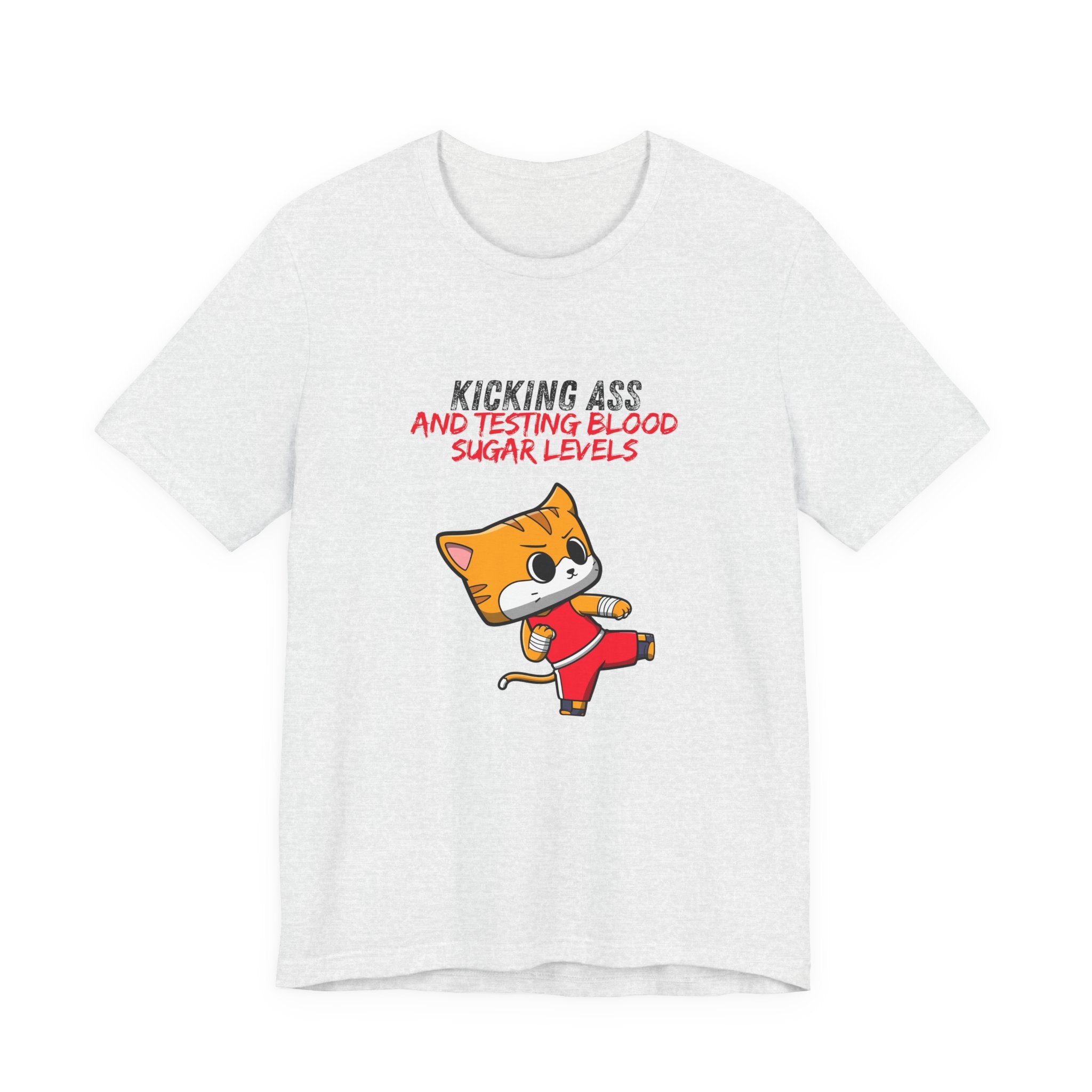 The Diabuddies Store Kicking Ass and Testing Blood Sugar Levels - Unisex Tee Kicking Ass and Testing Blood Sugar Levels - Unisex Tee: This tee is for anyone who faces their daily diabetes routine with a fighting spirit and a good dose of humor. T-Shirts $