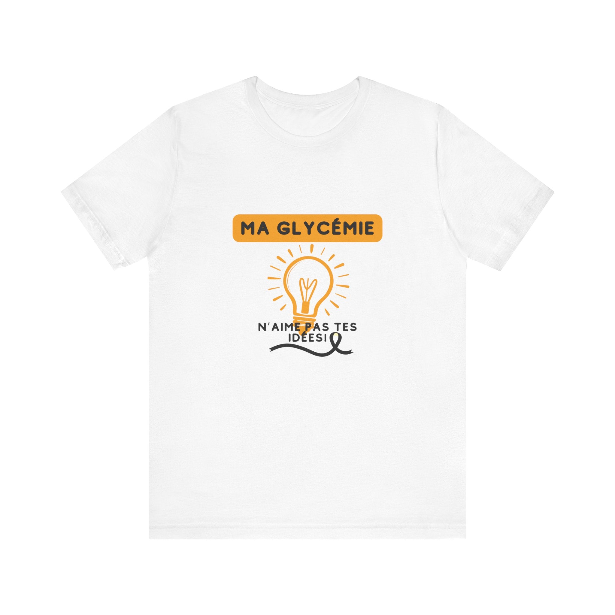 The Diabuddies Store Blood Sugar Says No (French) - Unisex Tee Blood Sugar Says No (French) - Unisex Tee: Some ideas are just not worth the rollercoaster! Our "Ma glycémie n'aime pas tes idées!" unisex tee is a humorous and relatable way to express the ev
