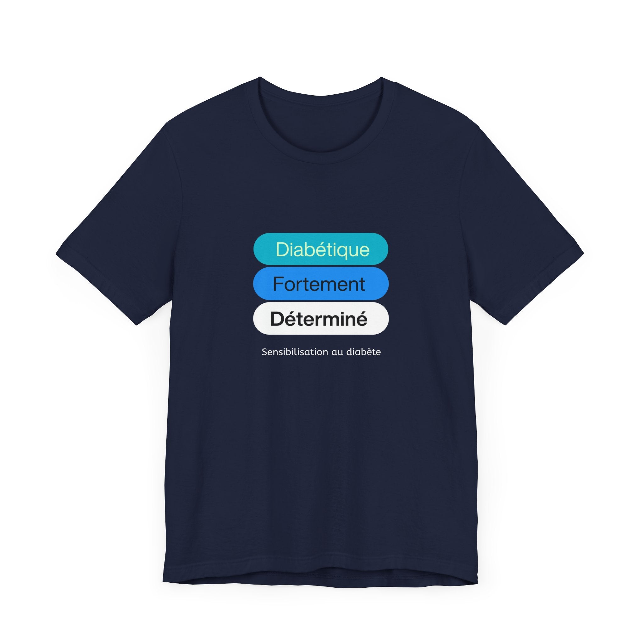 Strongly Determined Diabetic (French) - Unisex Tee The Diabuddies Store T-Shirts $22.50