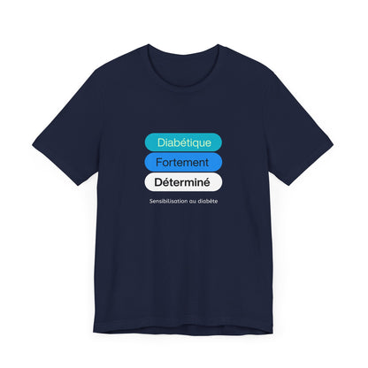 Strongly Determined Diabetic (French) - Unisex Tee The Diabuddies Store T-Shirts $22.50
