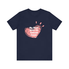 My Heart Beats for Someone Sweet - Unisex Tee The Diabuddies Store T-Shirts $22.50