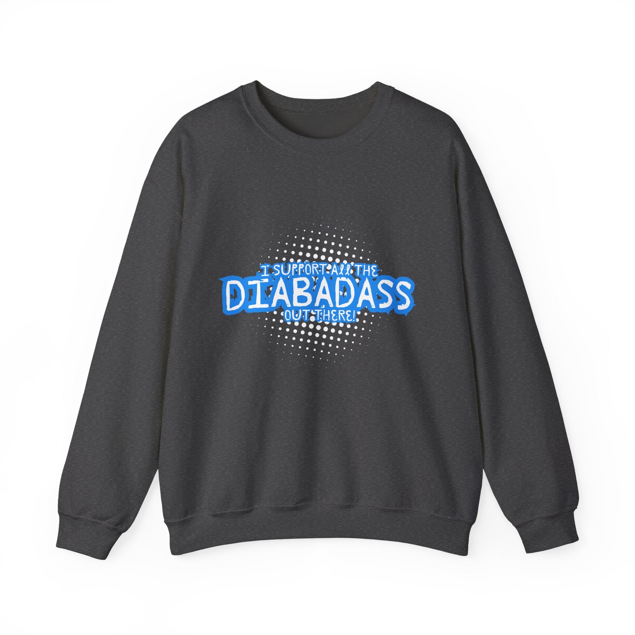 I Support All the Diabadass out there! - Unisex Sweatshirt The Diabuddies Store Tank Tops $32.95