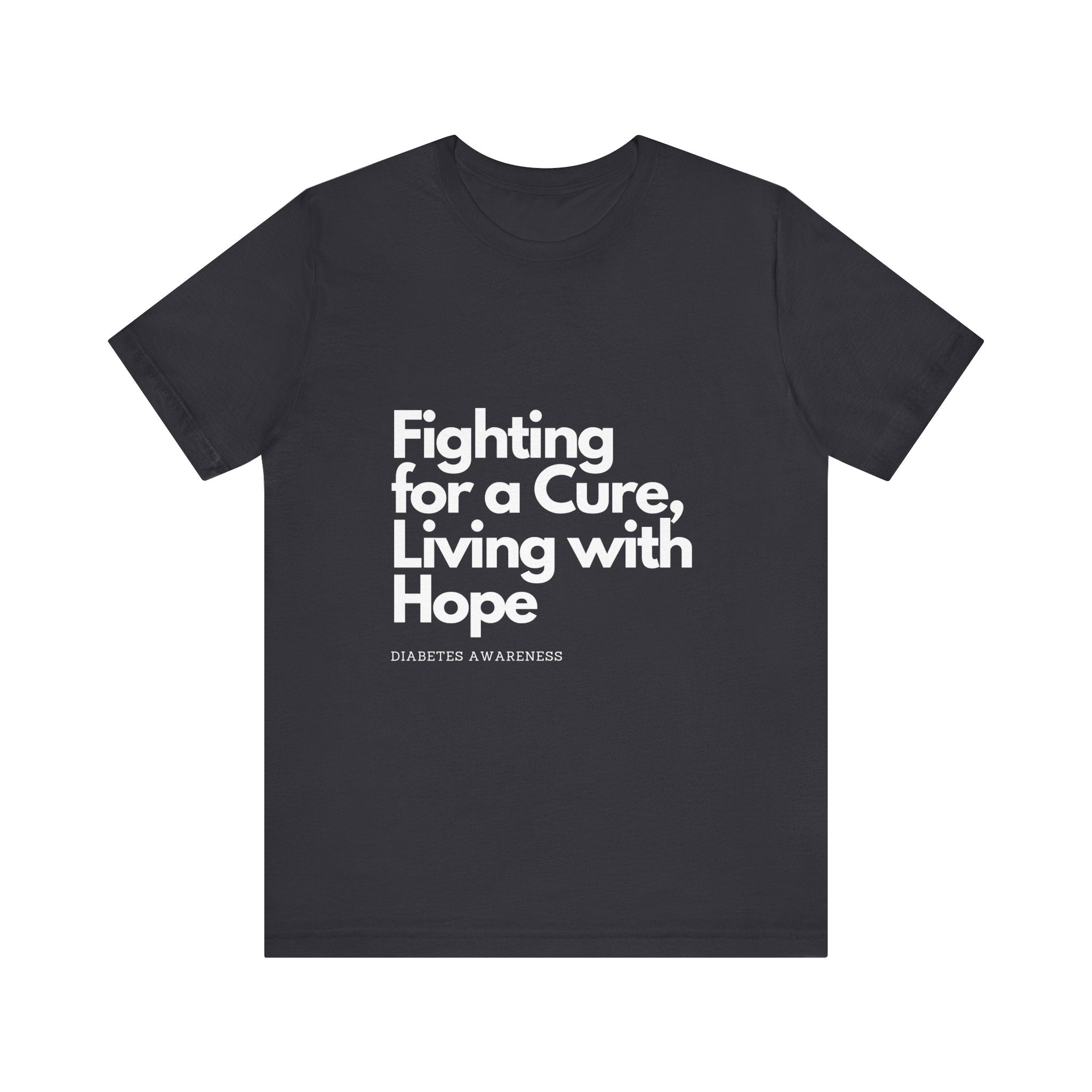 Fight 4 Cure Inspirational - Unisex Tee The Diabuddies Store T-Shirts $24.25