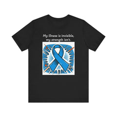 Invisible Illness, but visible Strength - Unisex Tee The Diabuddies Store T-Shirts $22.50