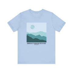 Summiting Life's Mountains, Meter in Hand - Unisex Tee The Diabuddies Store T-Shirts $22.50