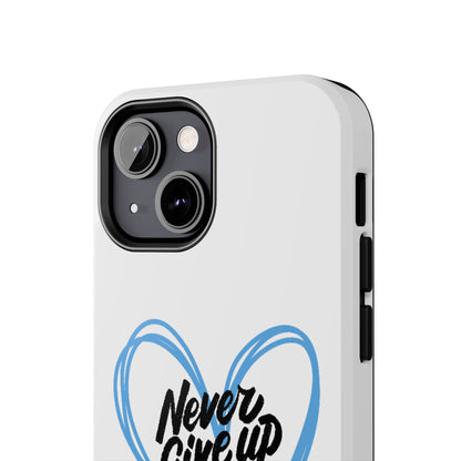 Never Give Up! - Tough Phone Case The Diabuddies Store Mobile Phone Cases $18.23
