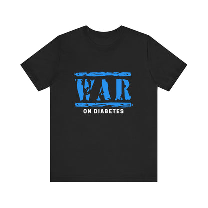 Diabetes Awareness, War on Diabetes - Unisex Tee The Diabuddies Store T-Shirts $22.50