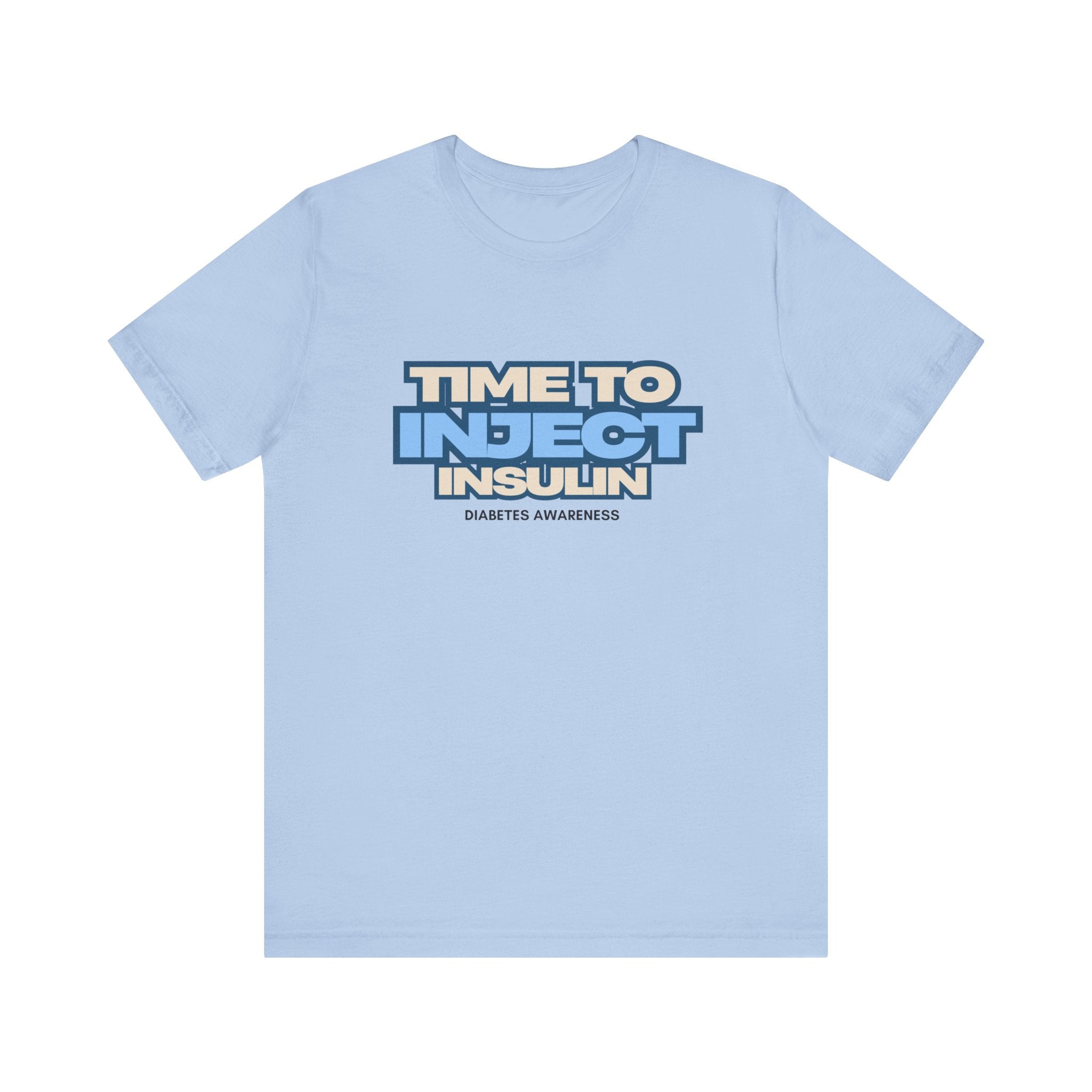 Time to Inject Insulin - Unisex Tee The Diabuddies Store T-Shirts $22.50