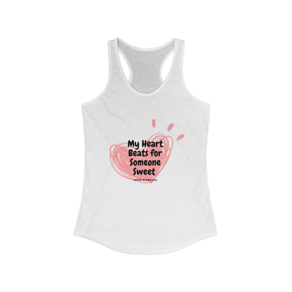 My Heart Beats for Someone Sweet - Racerback Tank The Diabuddies Store Tank Tops $19.96