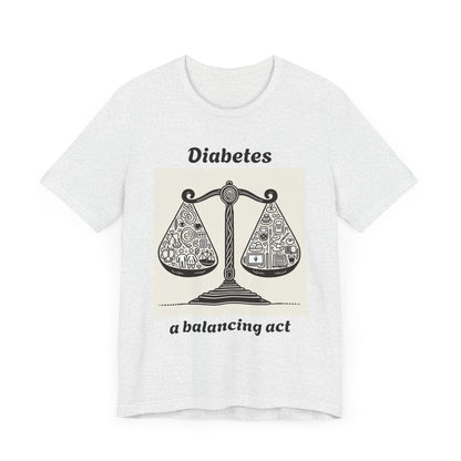 Diabetes Balancing Act - Unisex Tee The Diabuddies Store T-Shirts $24.25