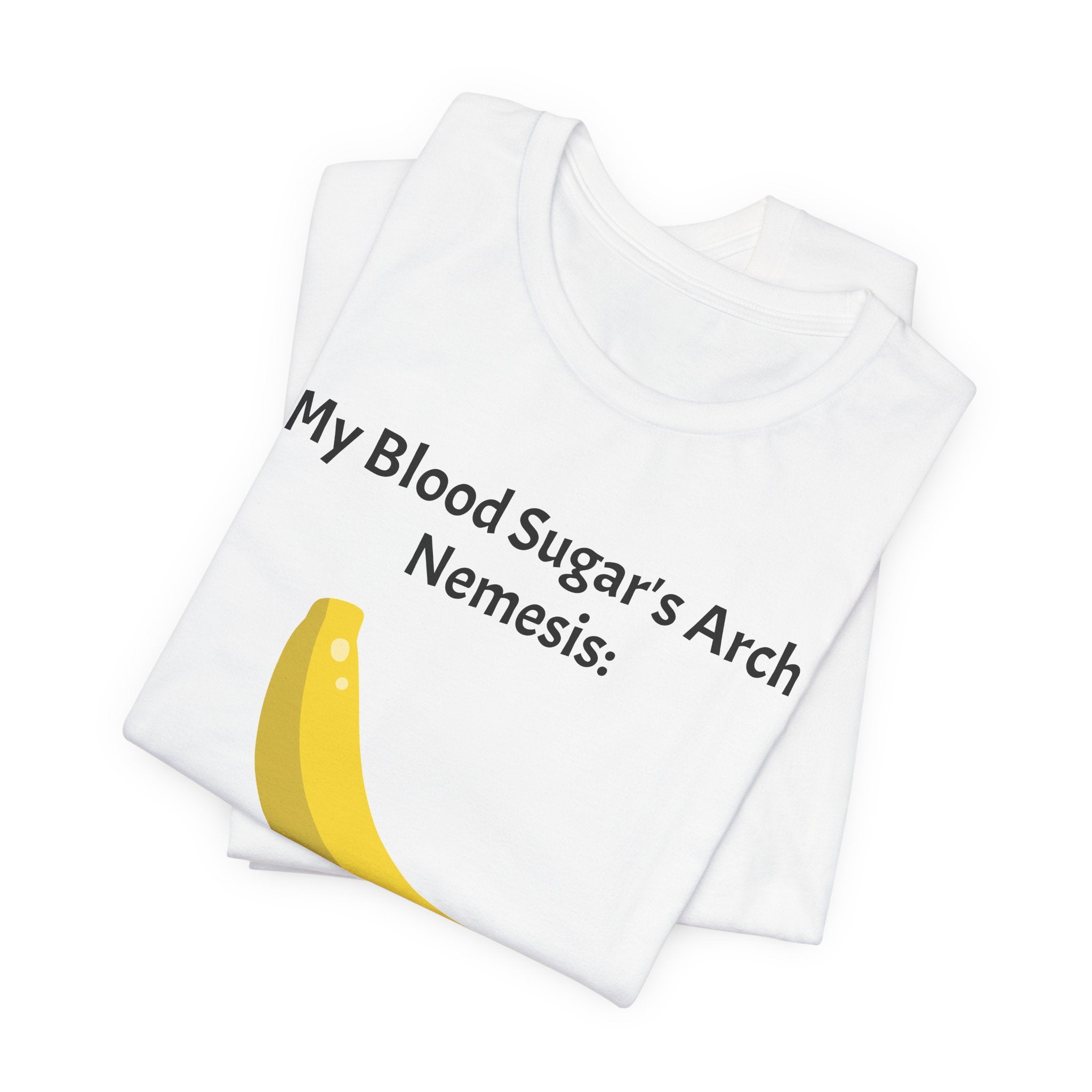 My Blood Sugar's Arch Nemesis: The Banana - Unisex Tee The Diabuddies Store T-Shirts $25.00