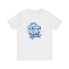 His Fight is my Fight! - Unisex Tee The Diabuddies Store T-Shirts $22.50