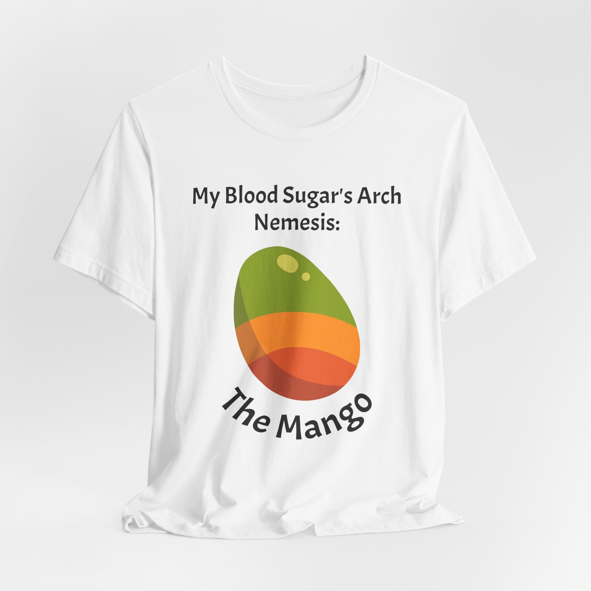 The Diabuddies Store Blood Sugar's Arch Nemesis: The Mango - Unisex Tee Blood Sugar's Arch Nemesis: The Mango - Unisex Tee: Embrace the delicious struggle! This tee humorously declares the mango as blood sugar's arch nemesis, a relatable nod for anyone ma