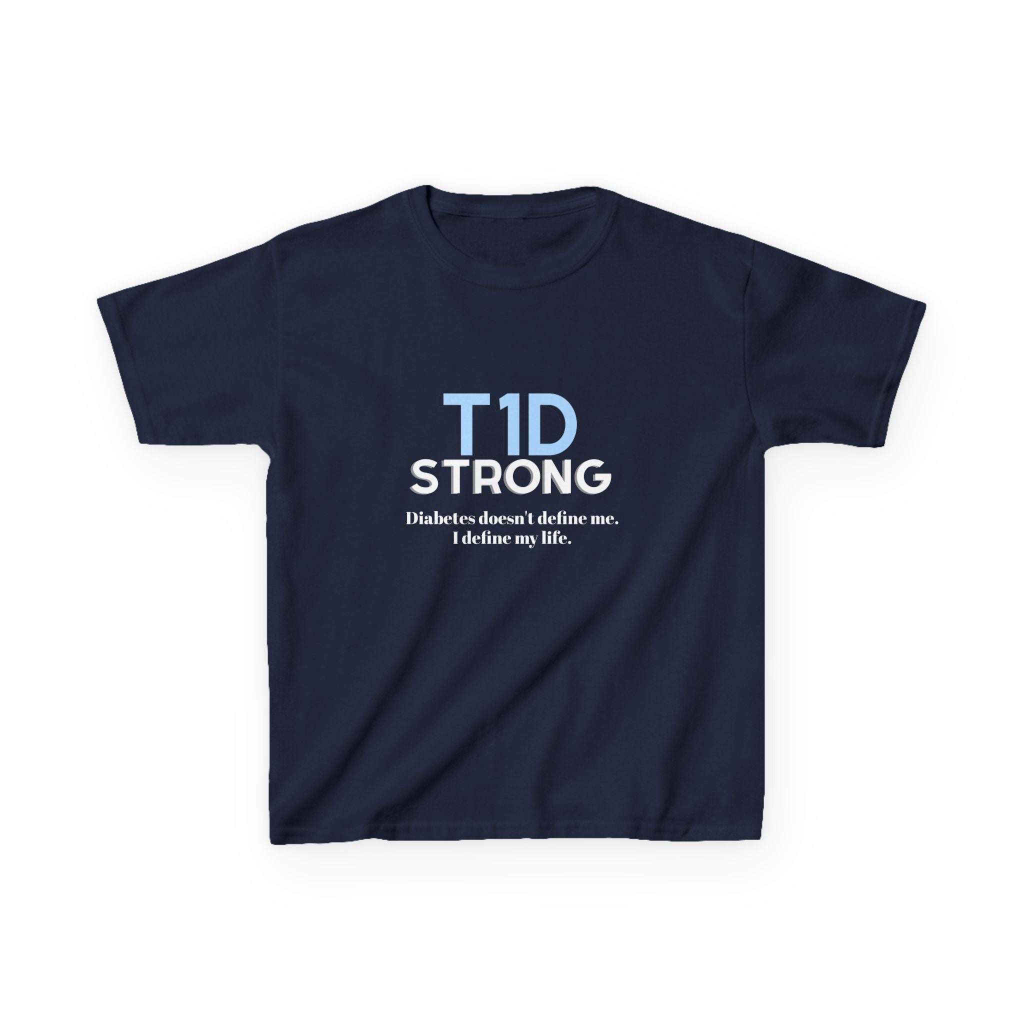 The Diabuddies Store T1D Strong (Diabetes) - Kids Tee T1D Strong (Diabetes) - Kids Tee: Wear your strength. This T1D Strong tee sends a powerful message: "Diabetes doesn't define me. I define my life." It's more than a shirt; it's a statement of resilienc