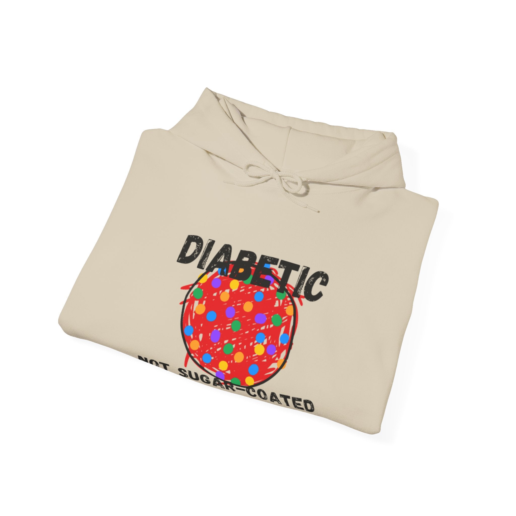 The Diabuddies Store Diabetic, Not Sugar Coated - Unisex Hoodie Diabetic, Not Sugar Coated - Unisex Hoodie: Wear your truth with bold honesty and cozy comfort with "The Diabuddies Store's" "Diabetic, Not Sugar Coated" Unisex Hoodie! This powerful and dire