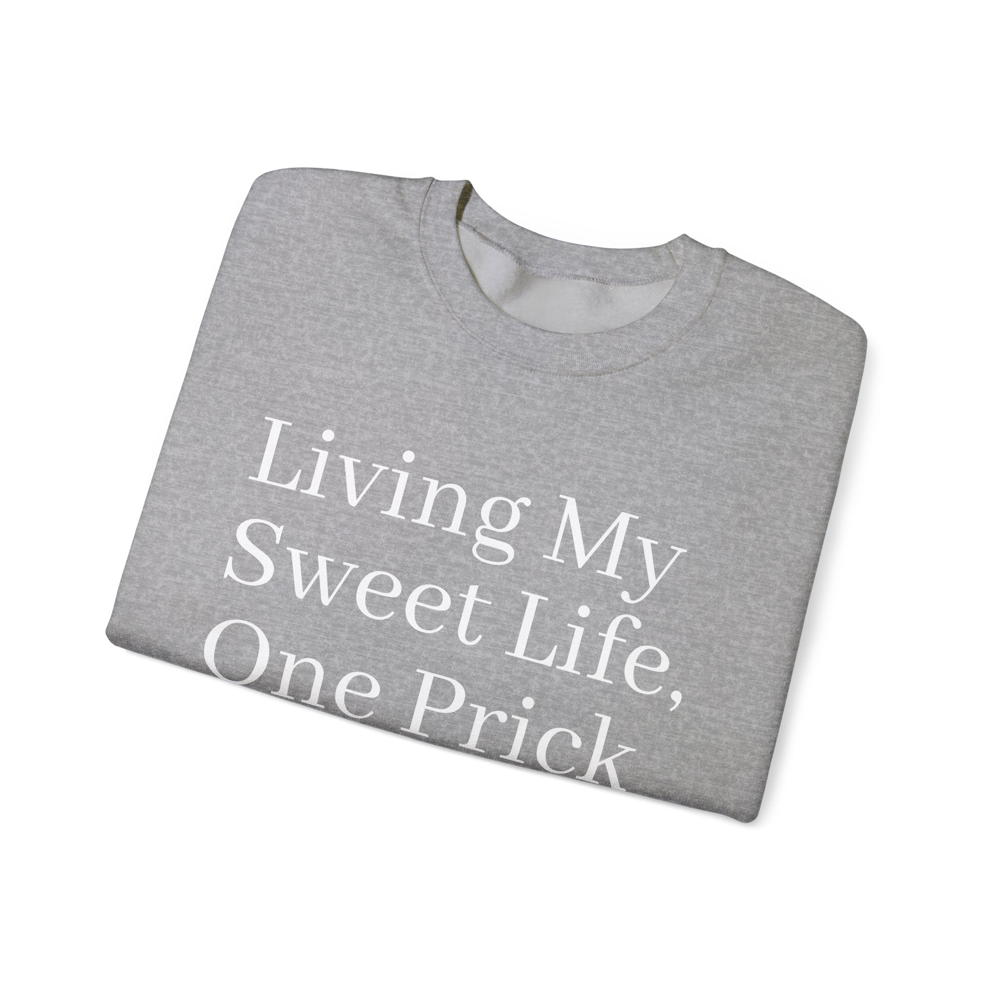 One Prick at a Time - Unisex Sweatshirt The Diabuddies Store Sweatshirts $32.95
