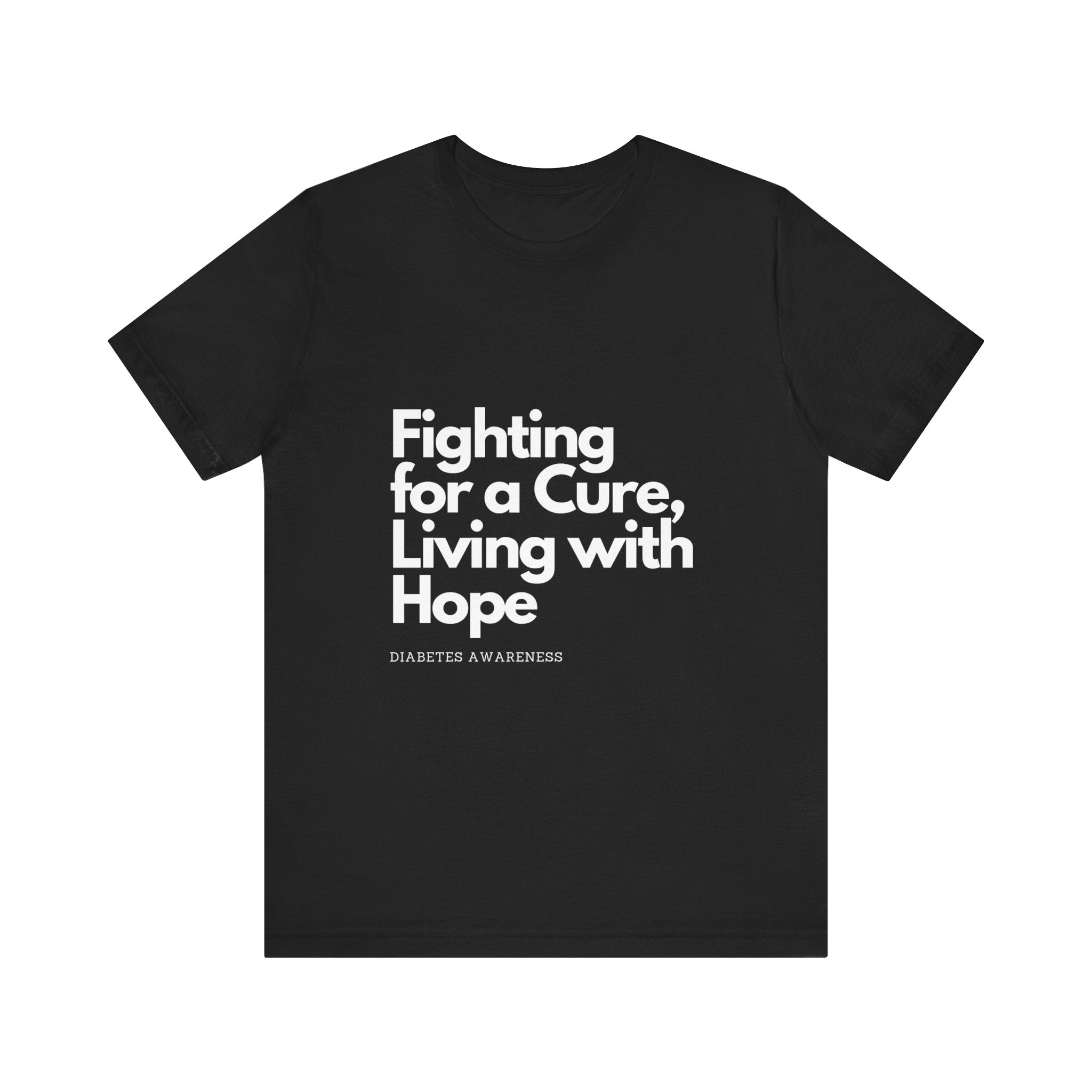 Fight 4 Cure Inspirational - Unisex Tee The Diabuddies Store T-Shirts $24.25