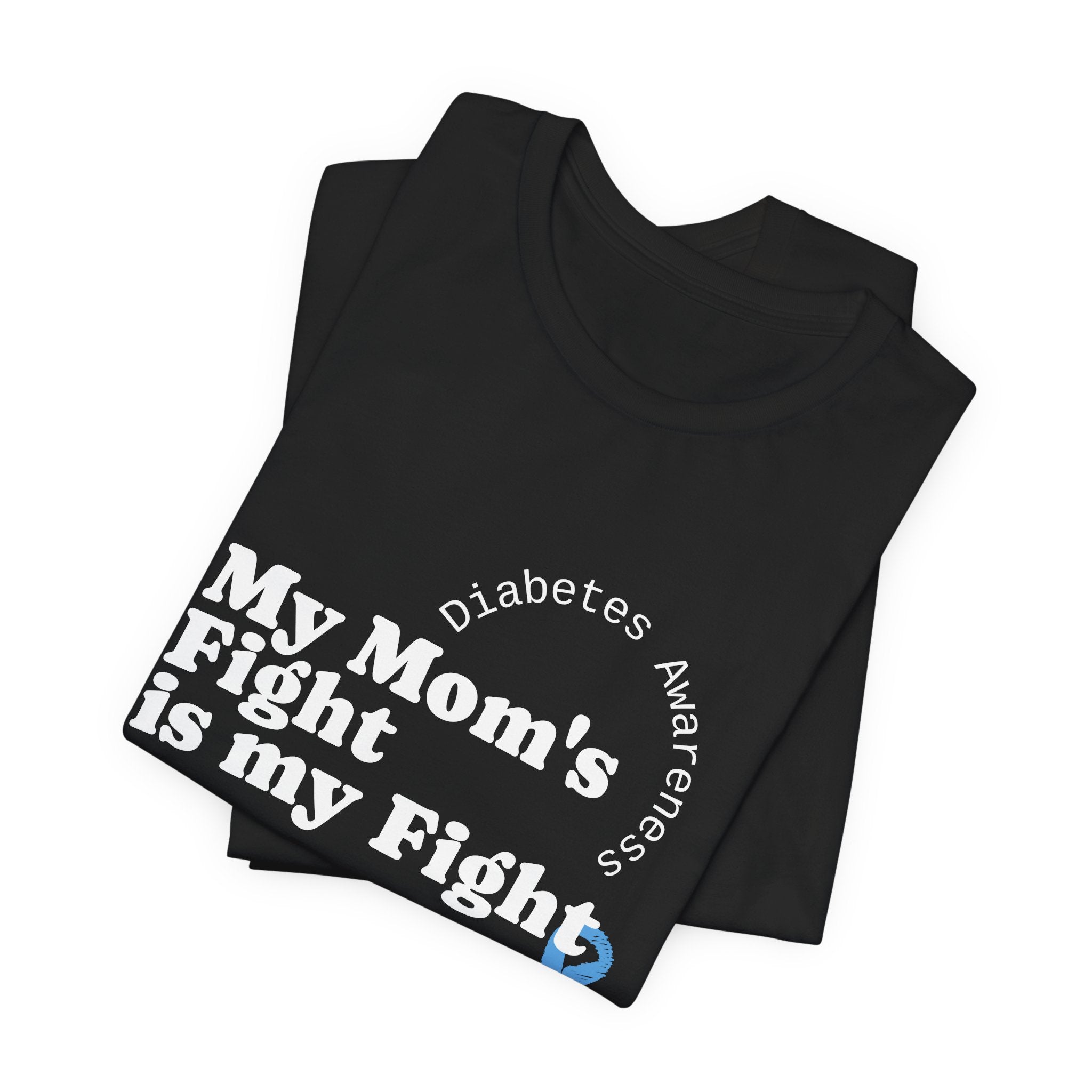 My Mom's Fight is my Fight Unisex Tee The Diabuddies Store T-Shirts $22.50