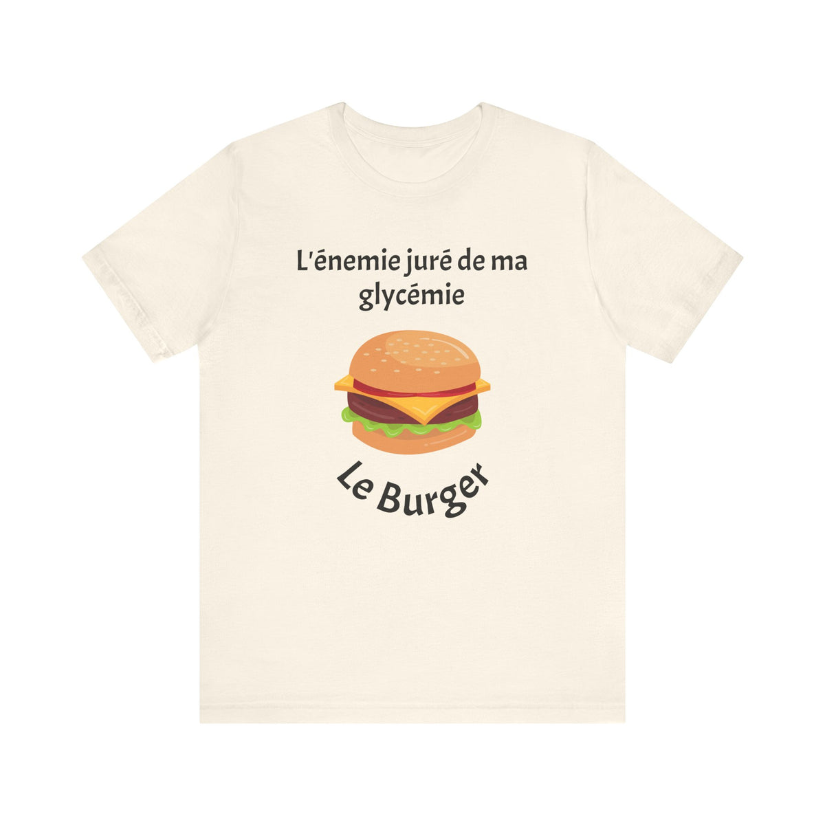 Blood Sugar's Arch Nemesis: The Burger (French) - Unisex Tee The Diabuddies Store T-Shirts $25.00