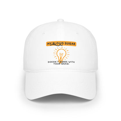 The Diabuddies Store My Blood Sugar says No! - Low Profile Baseball Cap My Blood Sugar says No! - Low Profile Baseball Cap: We've all been there. Sometimes, your blood sugar has other plans, and that's okay! The "My Blood Sugar Says No!" Low Profile Baseb
