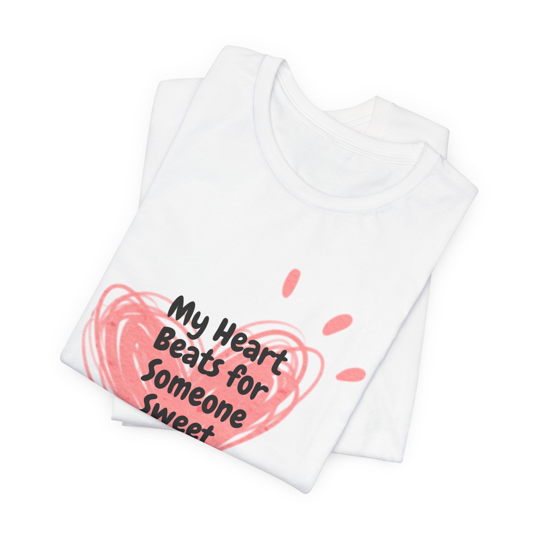 My Heart Beats for Someone Sweet - Unisex Tee The Diabuddies Store T-Shirts $22.50
