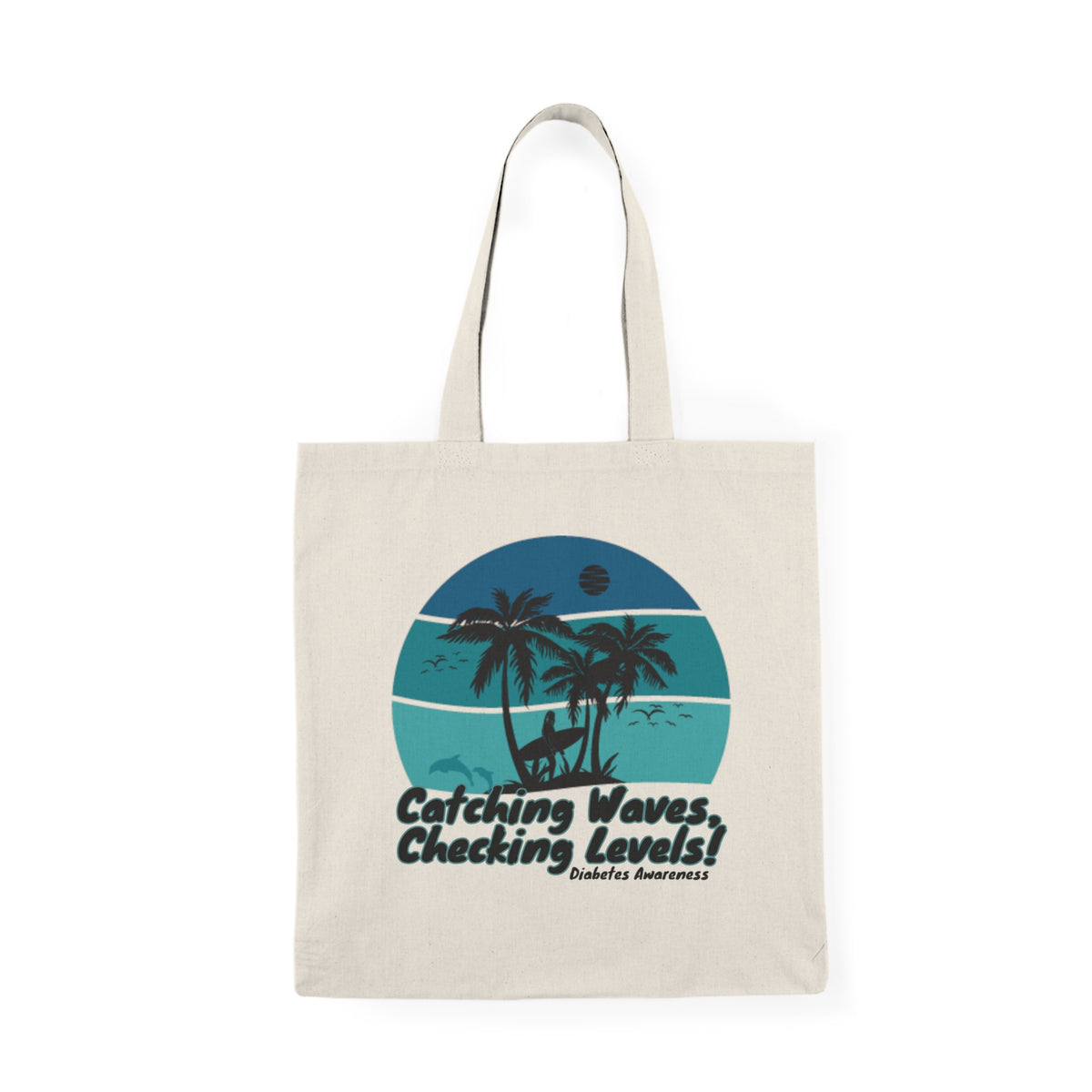 The Diabuddies Store Catching Waves, Checking my Levels - Tote Bags Catching Waves, Checking my Levels - Tote Bags: Ride the flow of life in our Tote Bag. This comfortable and stylish tank is perfect for your active lifestyle, whether you're hitting the s