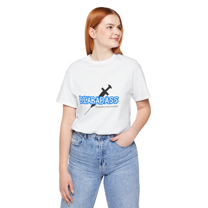 Diabetes Awareness, Diabadass - Unisex Tee The Diabuddies Store T-Shirts $22.50
