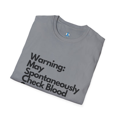Warning May Spontaneously Check Blood Sugar T-Shirt