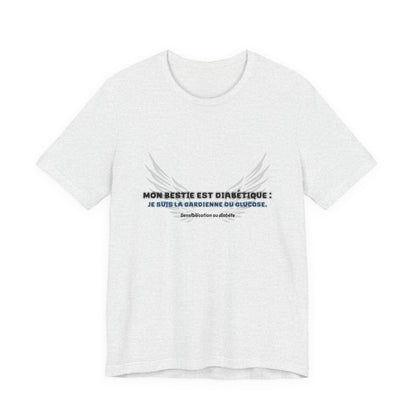 The Diabuddies Store My Bestie is Diabetic (French / Mon bestie, Guardienne) - Unisex Tee My Bestie is Diabetic (French / Mon bestie, Guardienne) - Unisex Tee: Celebrate your vital role! A proud declaration of your commitment and unique connection. T-Shir
