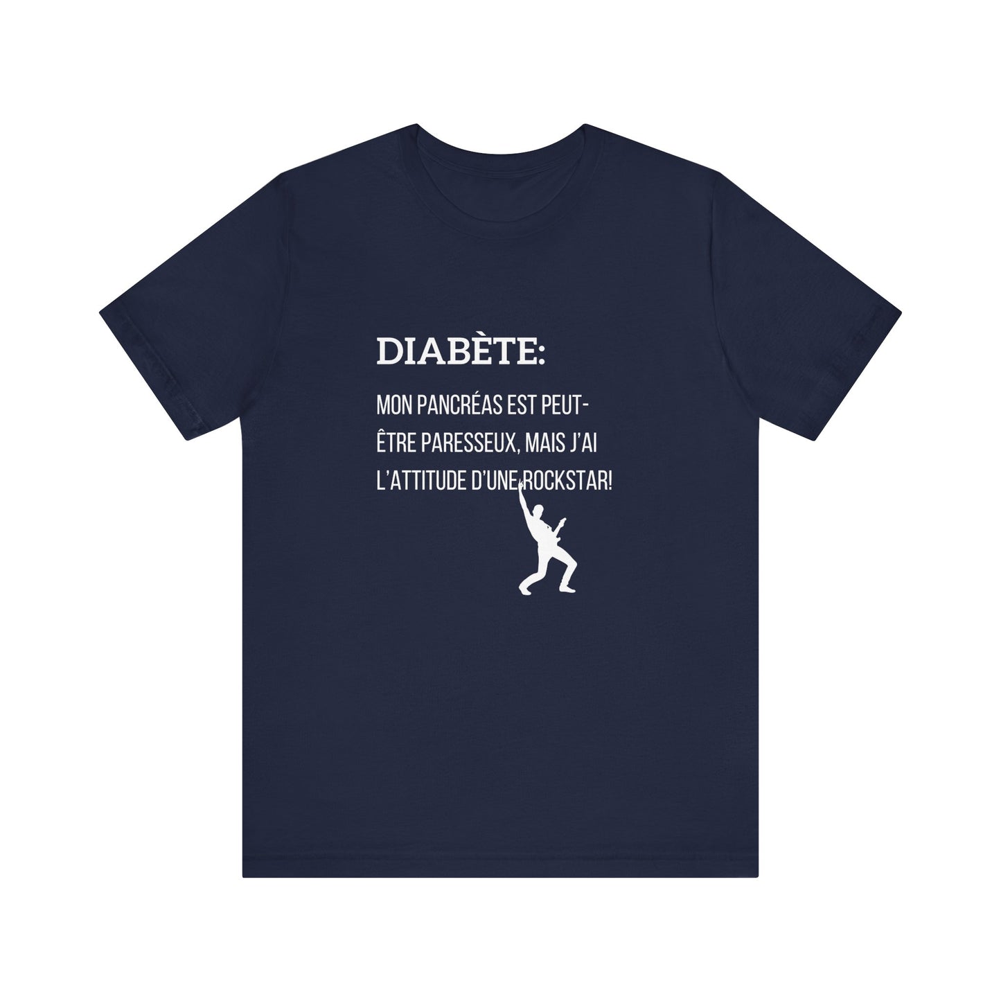 Lazy Pancreas, Rockstar Attitude (French) - Unisex Tee The Diabuddies Store T-Shirts $30.27