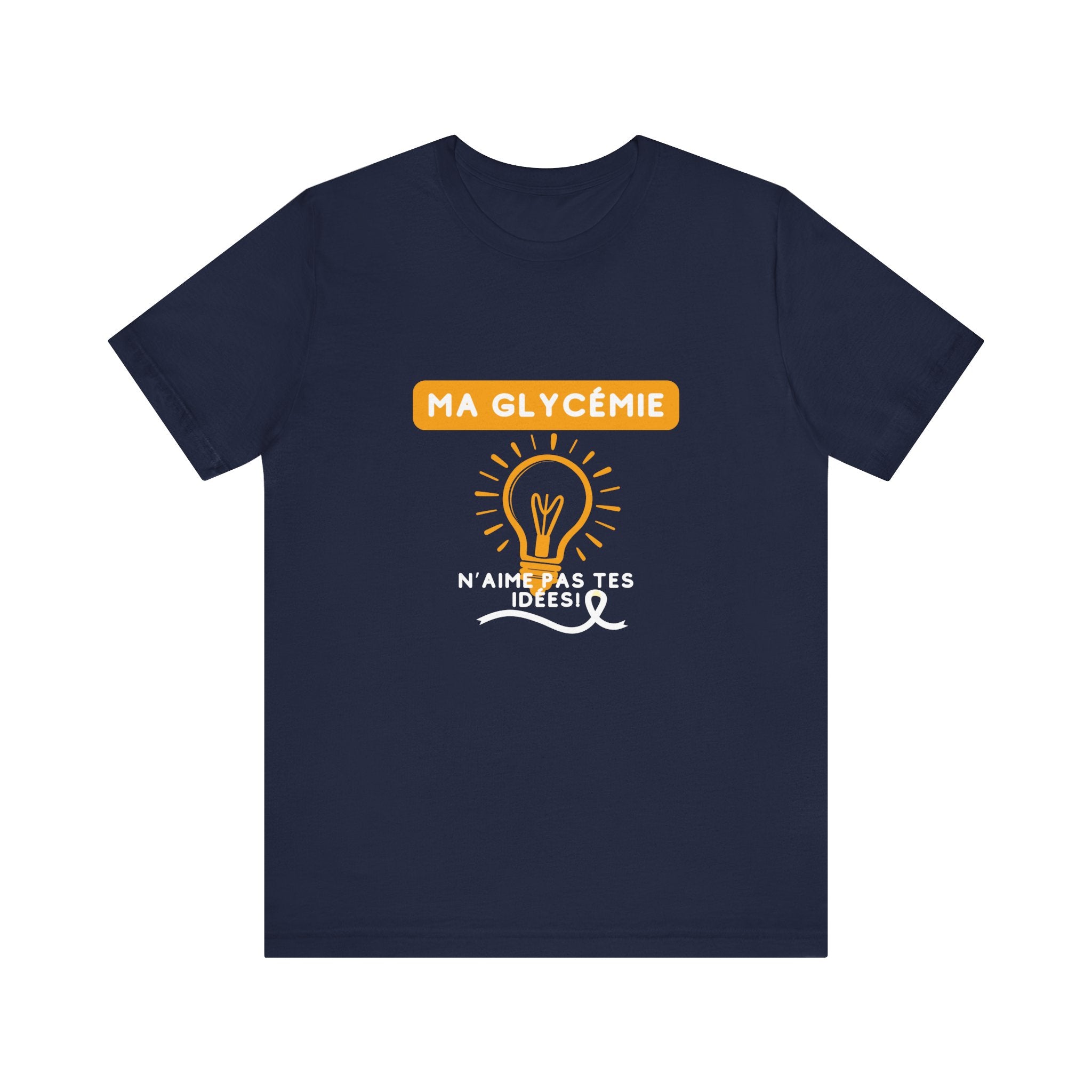 The Diabuddies Store Blood Sugar Says No (French) - Unisex Tee Blood Sugar Says No (French) - Unisex Tee: Some ideas are just not worth the rollercoaster! Our "Ma glycémie n'aime pas tes idées!" unisex tee is a humorous and relatable way to express the ev