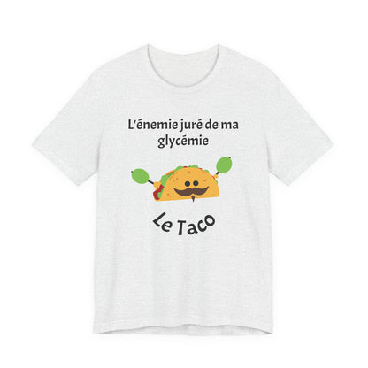 Blood Sugar's Arch Nemesis The Tacos (French) - Unisex Tee The Diabuddies Store T-Shirts $25.00