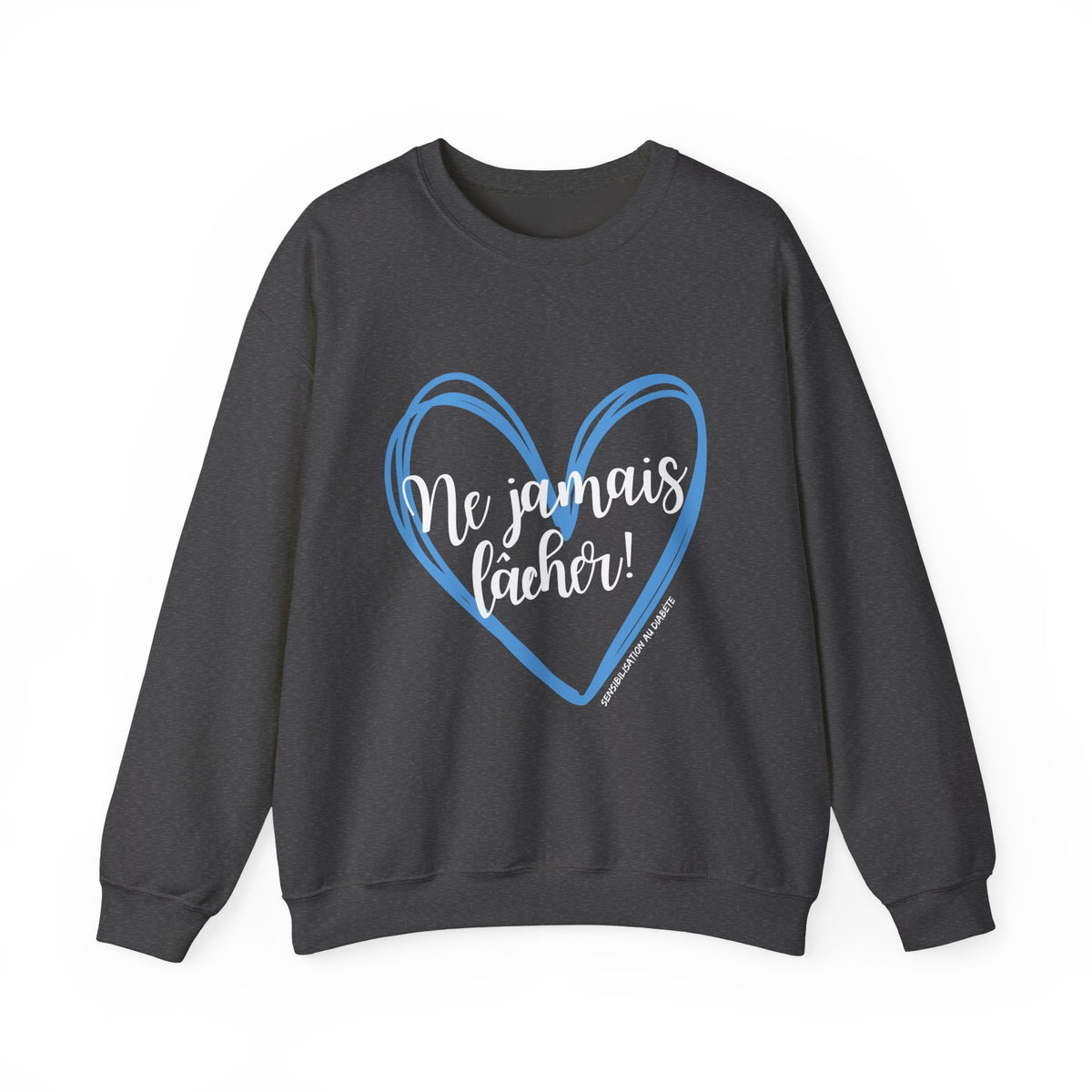The Diabuddies Store Never Give Up French - Unisex Sweatshirt Never Give Up French - Unisex Sweatshirt: Help bring awareness to diabetes. some battles are fought within, and this sweatshirt is a testament to your strength. Sweatshirts Sweatshirt Casual Ou