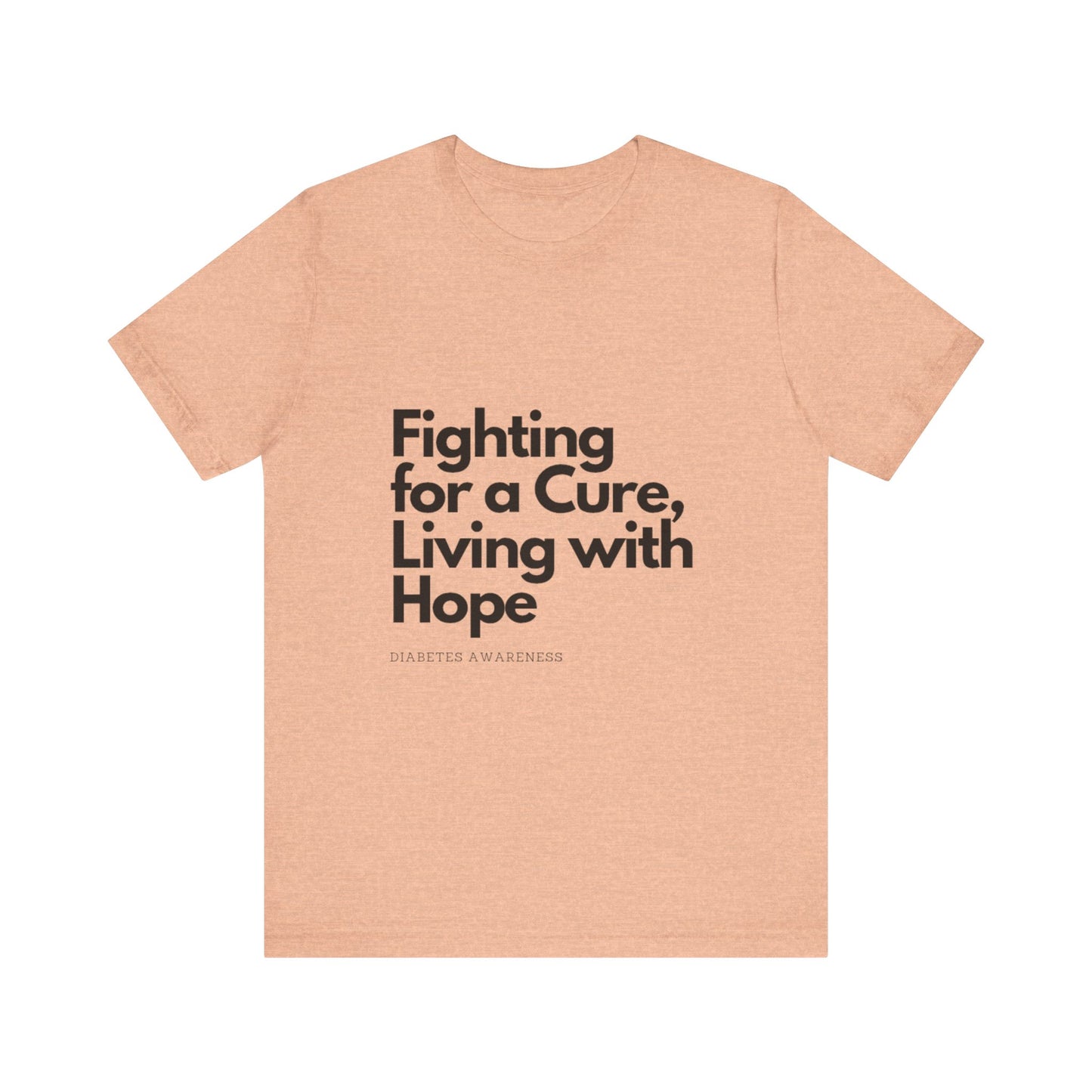 Fight 4 Cure Inspirational - Unisex Tee The Diabuddies Store T-Shirts $24.73