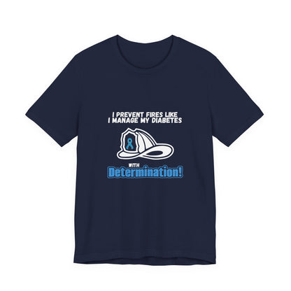 The Diabuddies Store Diabetes & Fire Prevention - Unisex Tee Diabetes & Fire Prevention - Unisex Tee: For the unsung heroes who dedicate their lives to keeping communities safe, while diligently managing their own health. Our Unisex Tee is designed specif
