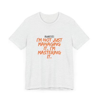 Not Just Managing, Mastering it! Unisex Tee The Diabuddies Store T-Shirts $22.50