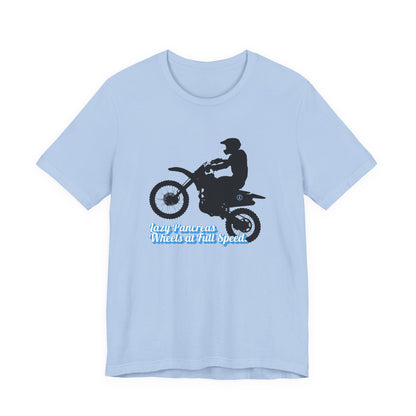 Lazy Pancreas, Wheels at Full Speed - Unisex Tee The Diabuddies Store T-Shirts $22.50