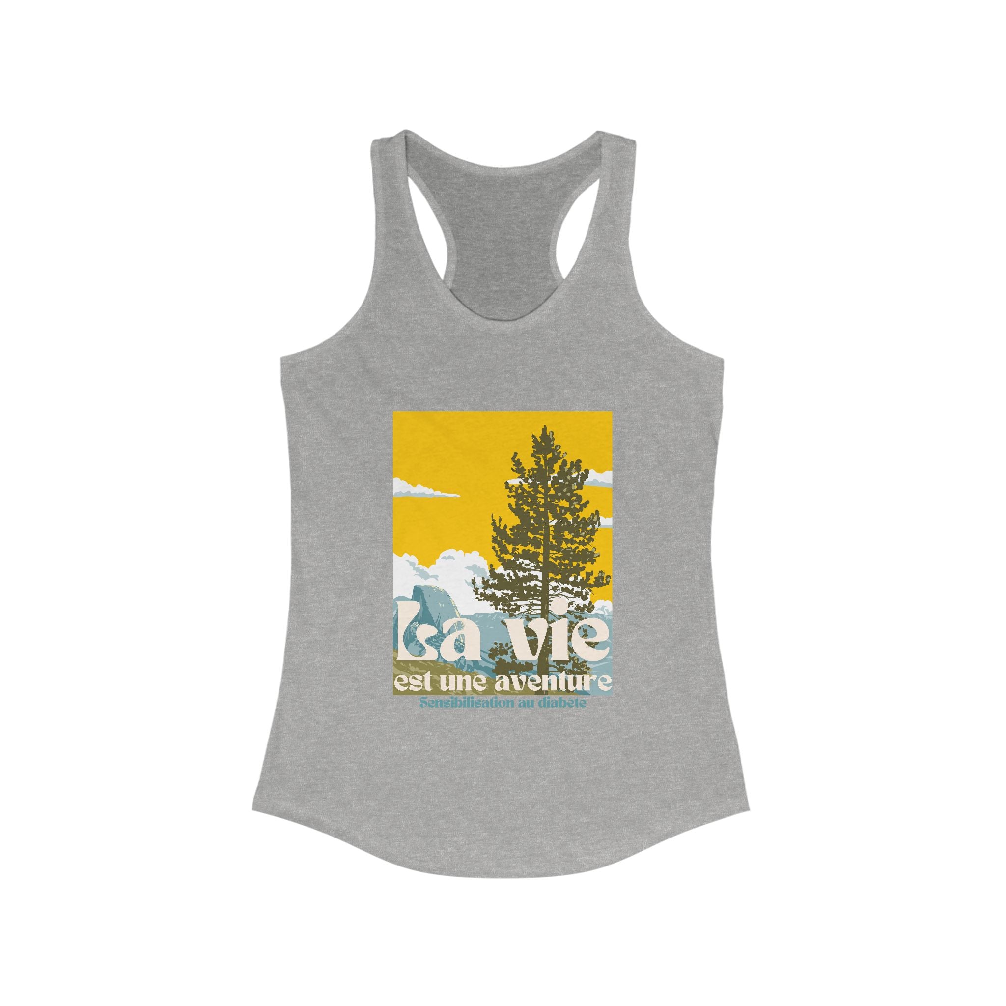 The Diabuddies Store Life is an Adventure, Nature (French) - Racerback Tank Life is an Adventure, Nature (French) - Racerback Tank: Embrace the call of the wild with our "La vie est une aventure" Tank. This Tank is for anyone who finds their soul in the g