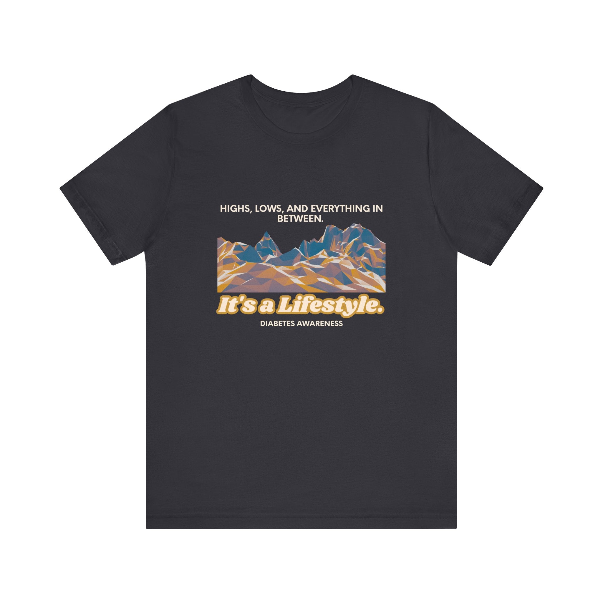 The Diabuddies Store Highs, Lows, and Everything in Between - Unisex Tee Life's a rollercoaster, and this tee gets it! Our "Highs, Lows, and Everything in Between" shirt is for anyone who embraces the wild ride of life, with all its ups, downs, and unexpe