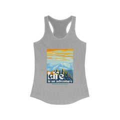 The Diabuddies Store Life is an Adventure, Mountains - Racerback Tank Life is an Adventure, Mountains - Racerback Tank: Embrace the call of the wild with our Tank. This Tank is for anyone who finds their soul in the great outdoors, from mountain peaks to