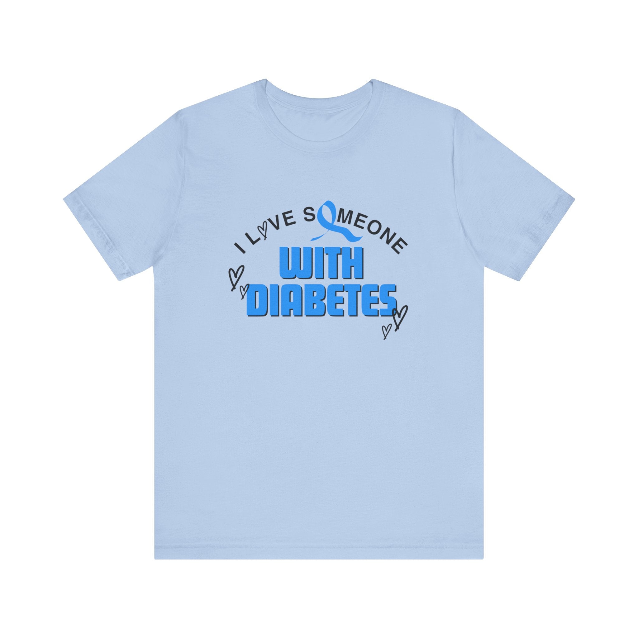 I Love Someone with Diabetes - Unisex Tee The Diabuddies Store T-Shirts $22.50