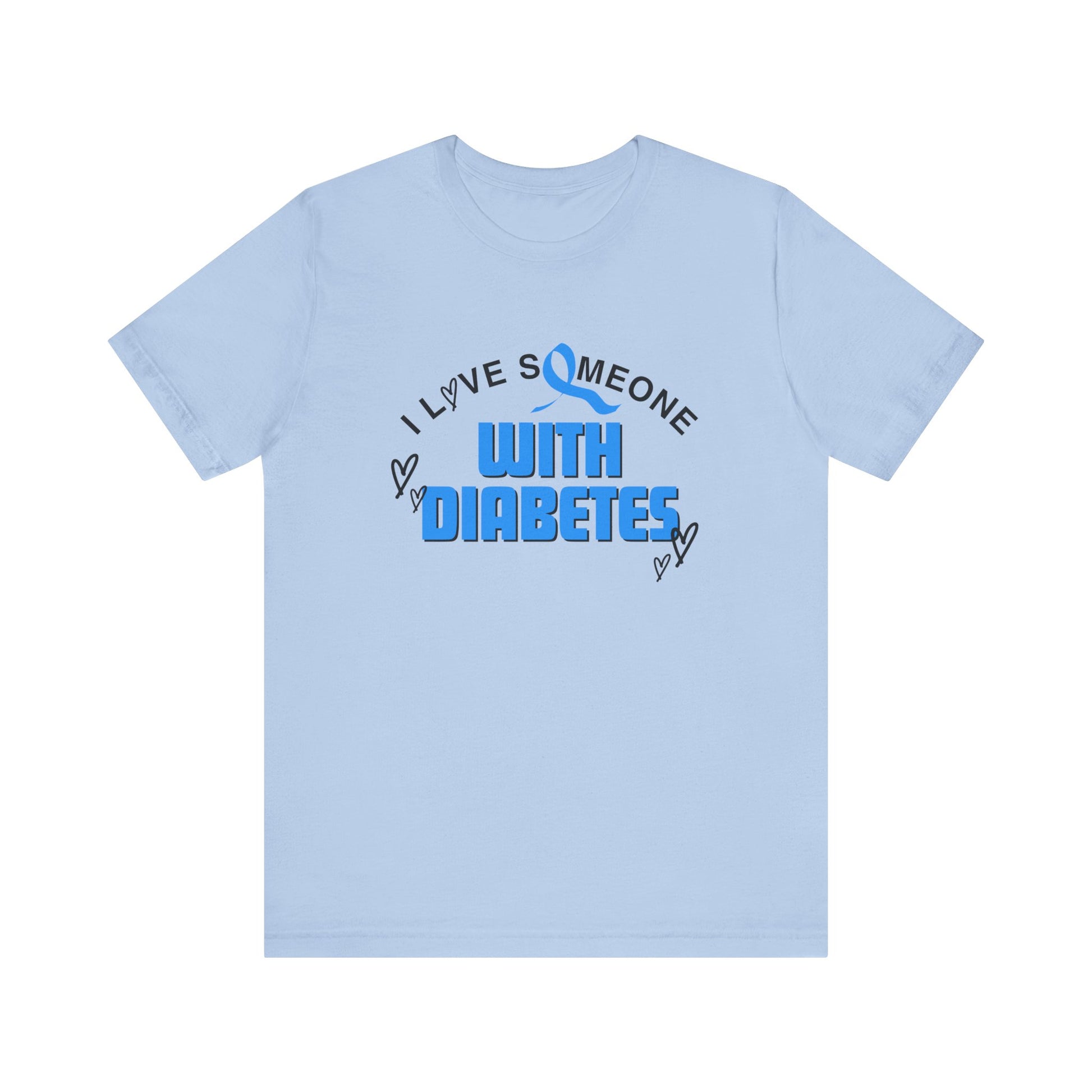 I Love Someone with Diabetes - Unisex Tee The Diabuddies Store T-Shirts $22.50
