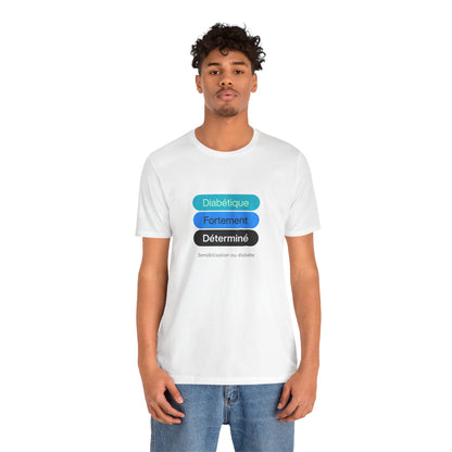 Strongly Determined Diabetic (French) - Unisex Tee The Diabuddies Store T-Shirts $22.50